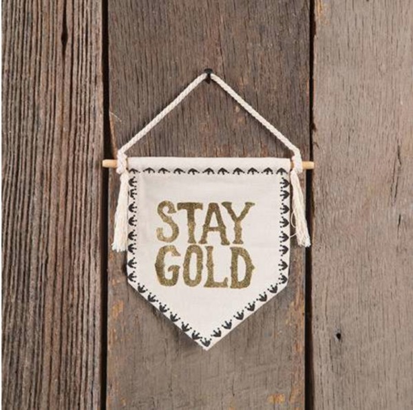 Spruchwimpel - Wall Pennant- Stay Gold